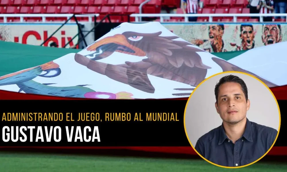 Columna de opinión de Gustavo Vaca sobre el Mundial