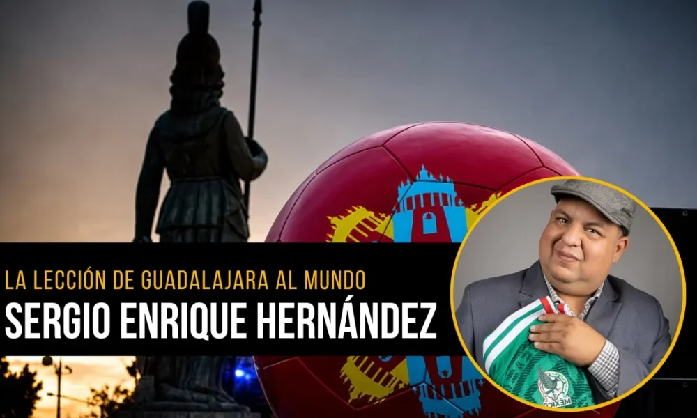 México es el corazón del Mundial y la lección de Guadalajara al mundo